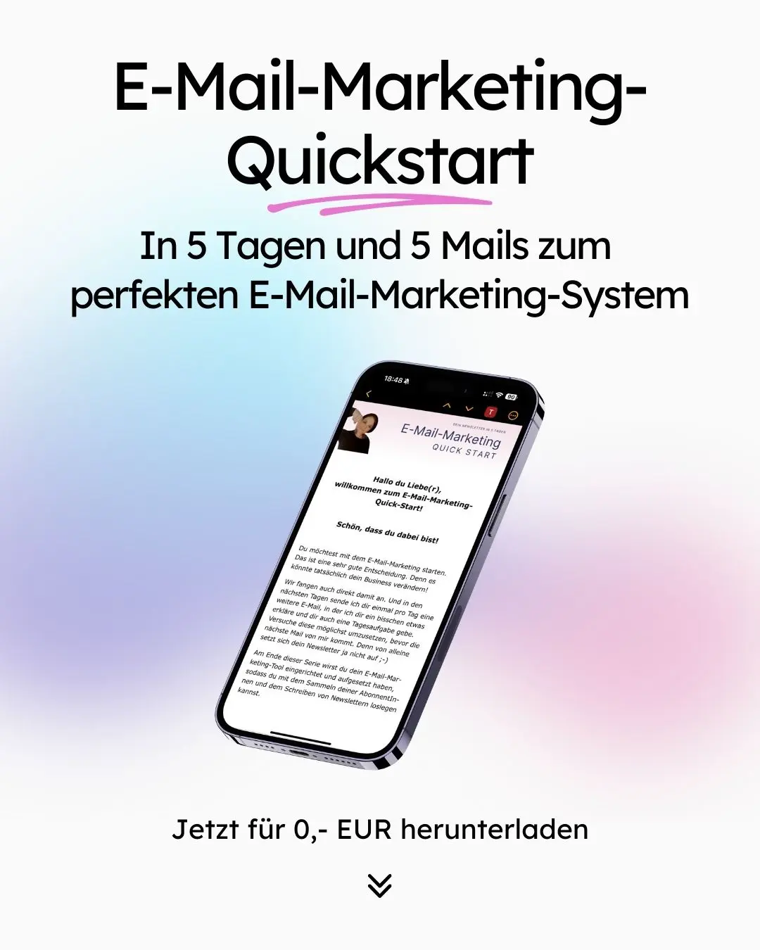 Werbebild für eine E-Mail-Marketing-Schnellstartanleitung. Enthält ein Smartphone, auf dem E-Mail-Inhalte angezeigt werden. Der Text hebt ein Fünf-Tage-System mit fünf E-Mails hervor. Angebot für 0 EUR herunterladen.
