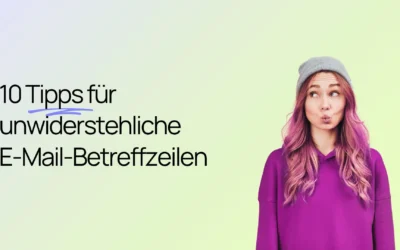 Eine junge Frau mit Mütze und lila Kapuzenpullover blickt zur Seite, neben ihr steht der Text: „10 Tipps für unwiderstehliche E-Mail-Betreffzeilen“.