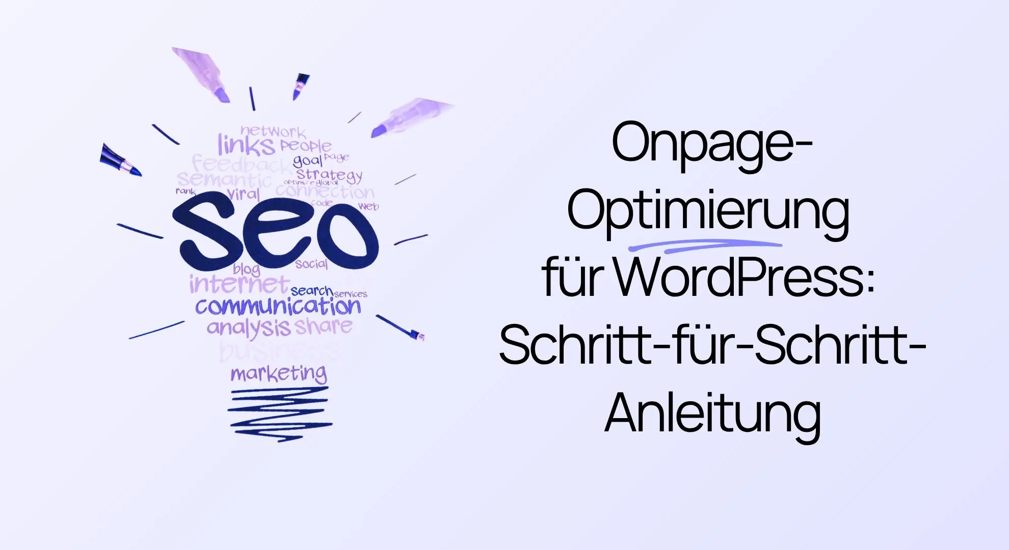 Grafik in Form einer Glühbirne, die aus SEO-bezogenen Schlüsselwörtern besteht, neben dem Text „Onpage-Optimierung für WordPress: Schritt-für-Schritt-Anleitung.“